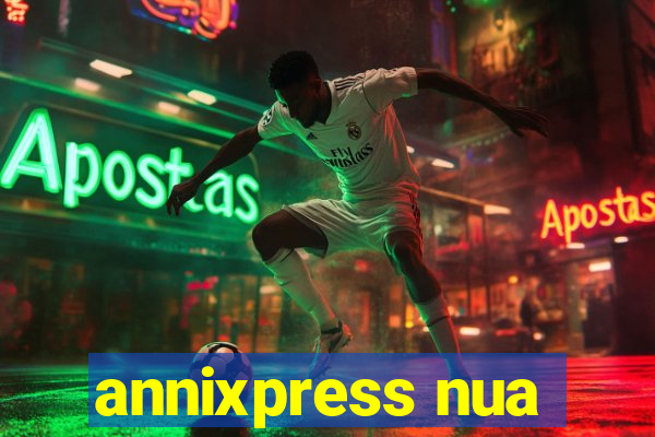 annixpress nua